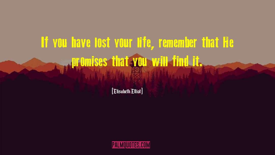 You Will Find It quotes by Elisabeth Elliot