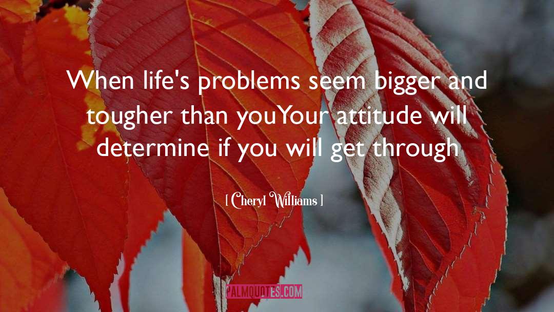 You Will Get Through quotes by Cheryl Williams