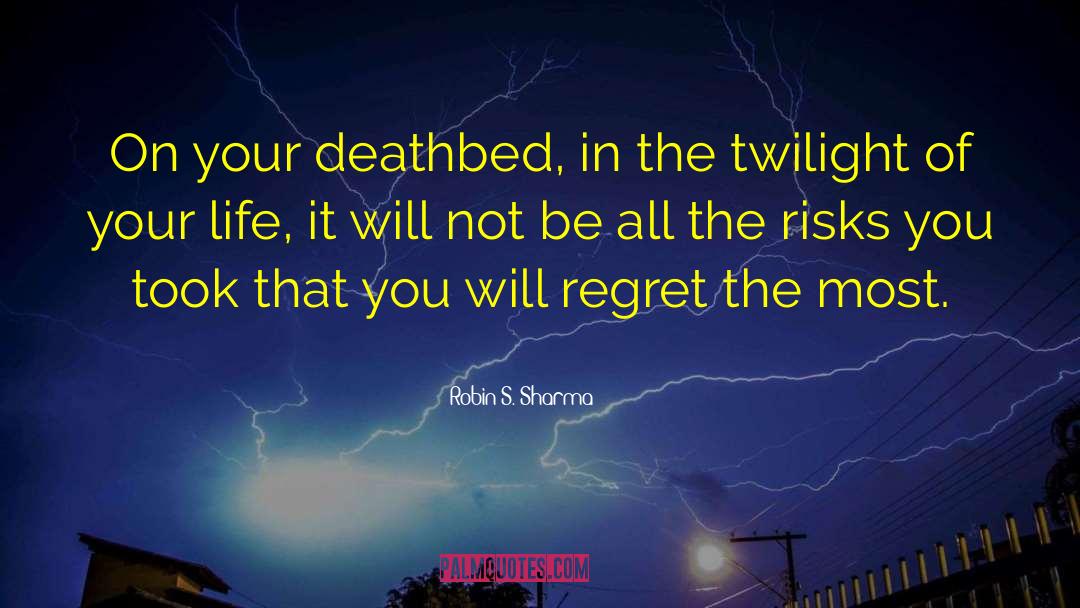 You Will Regret quotes by Robin S. Sharma