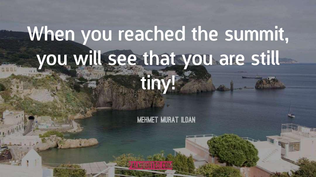You Will See quotes by Mehmet Murat Ildan