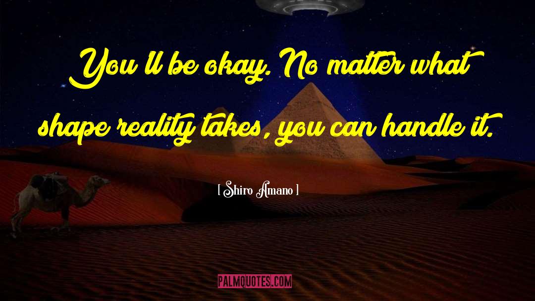 Youll Be Okay Without Me quotes by Shiro Amano
