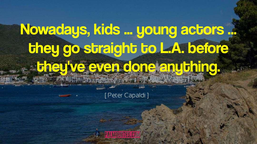 Young Actors quotes by Peter Capaldi