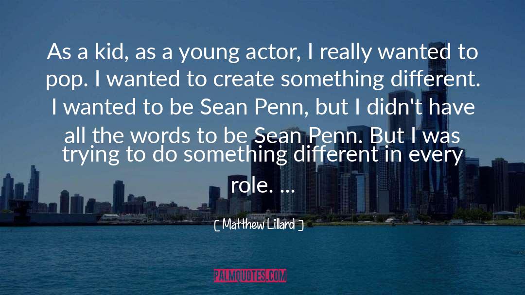 Young Actors quotes by Matthew Lillard