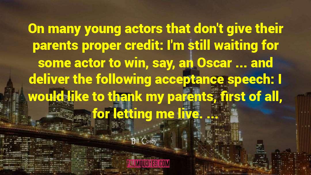 Young Actors quotes by Bill Cosby