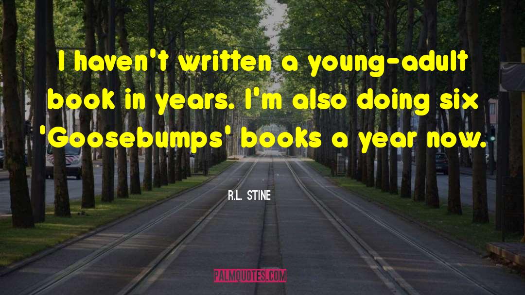 Young Adult Book quotes by R.L. Stine
