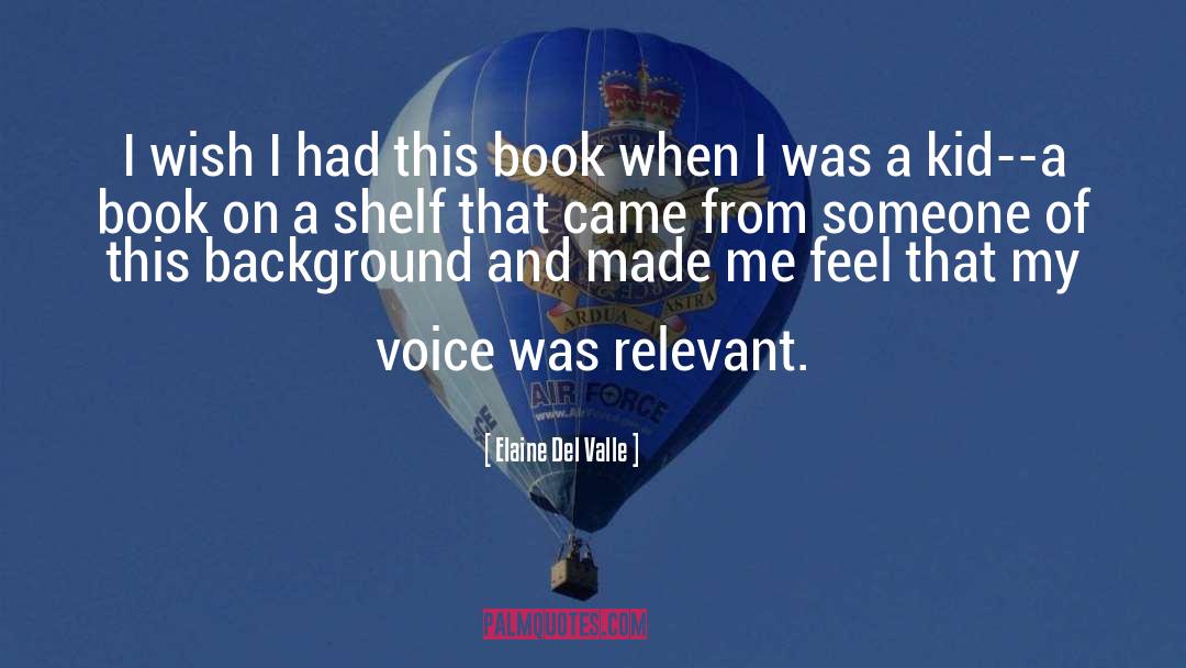 Young Adult Books quotes by Elaine Del Valle