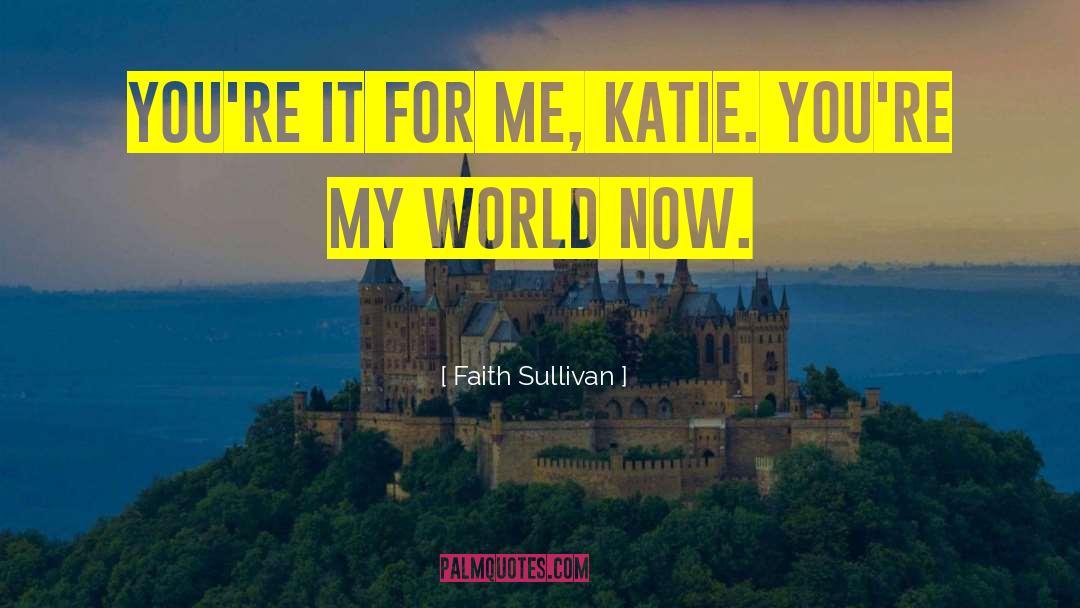 Young Adult Contemporary quotes by Faith Sullivan