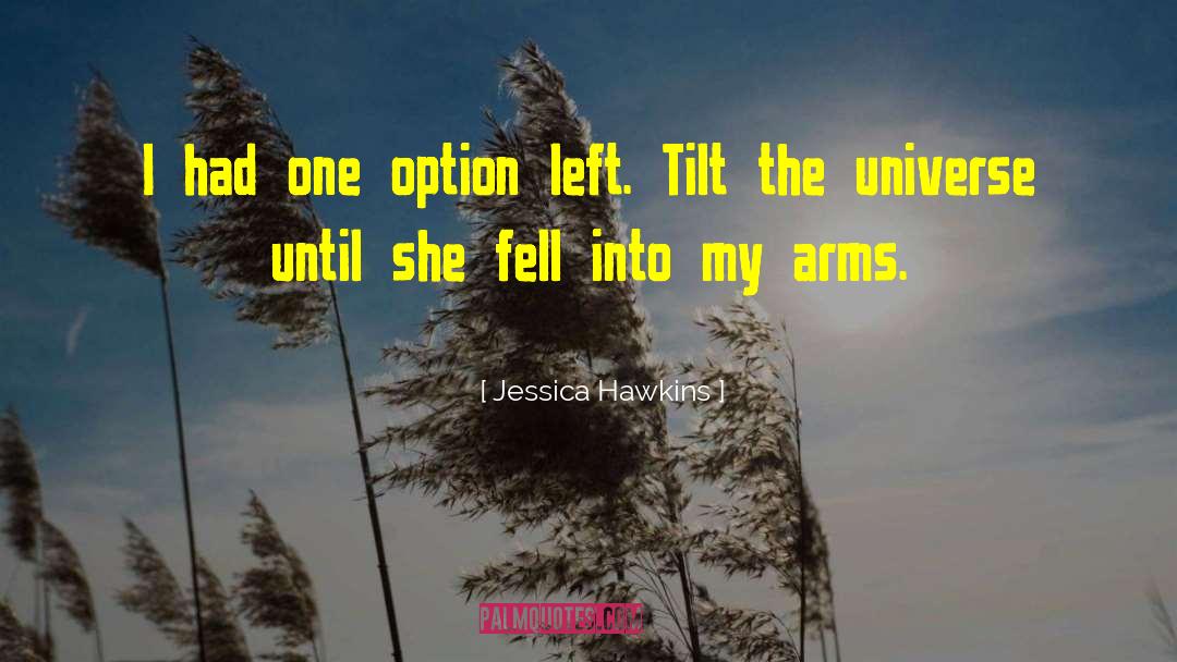 Young Adult Contemporary Romance quotes by Jessica Hawkins