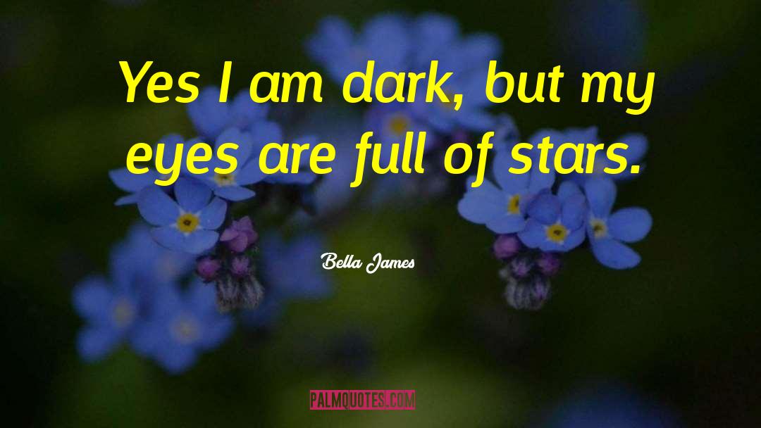 Young Adult Dark Comedy quotes by Bella James