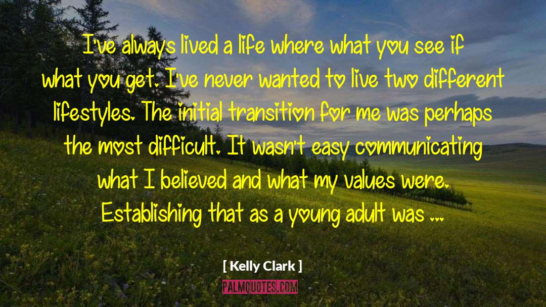 Young Adult Dramedy quotes by Kelly Clark