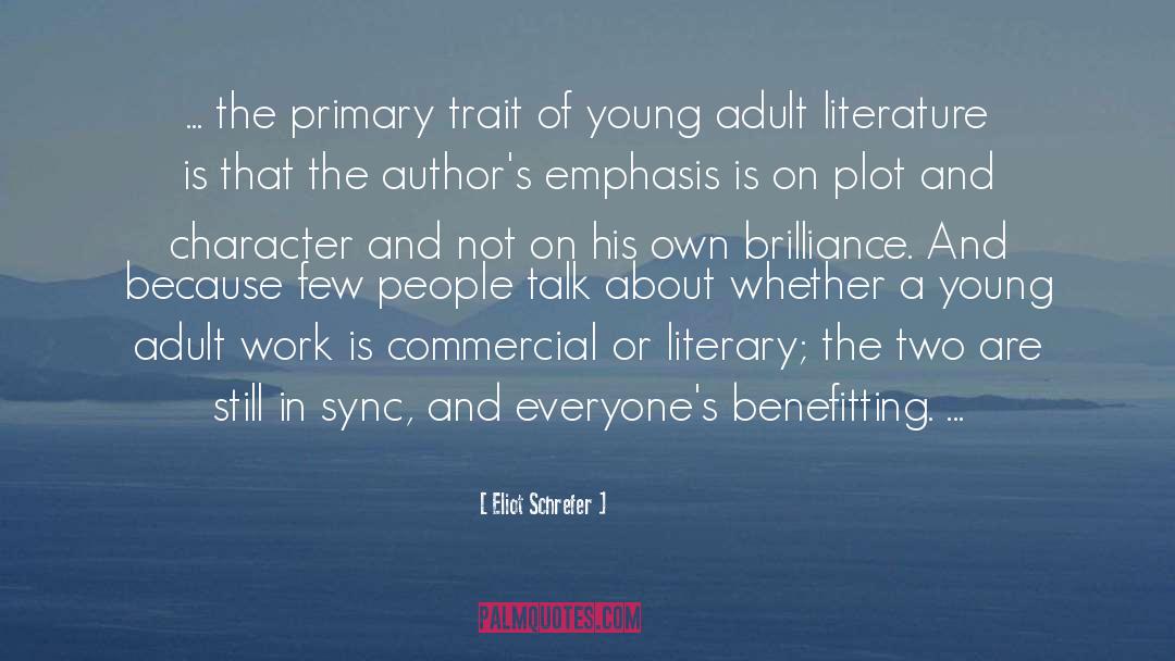 Young Adult Literature quotes by Eliot Schrefer