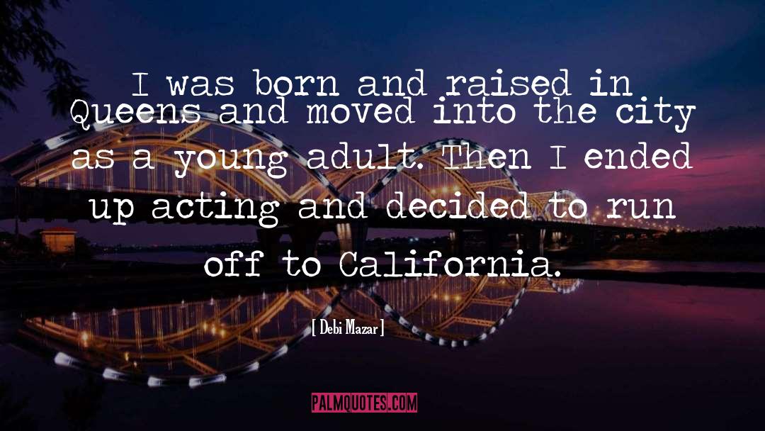 Young Adult Novel quotes by Debi Mazar