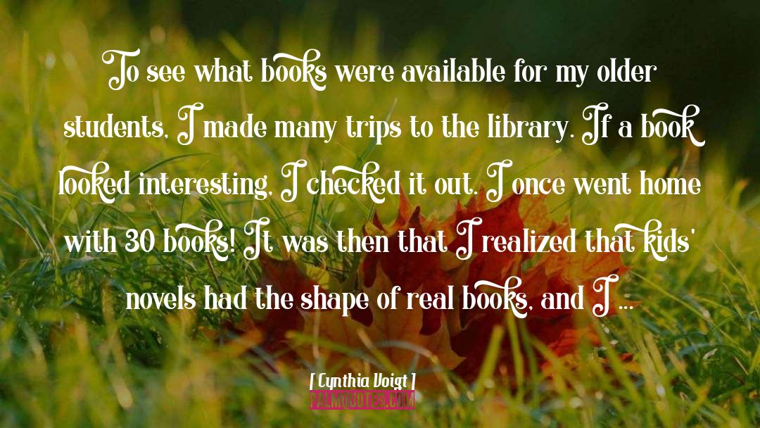 Young Adult Novels quotes by Cynthia Voigt