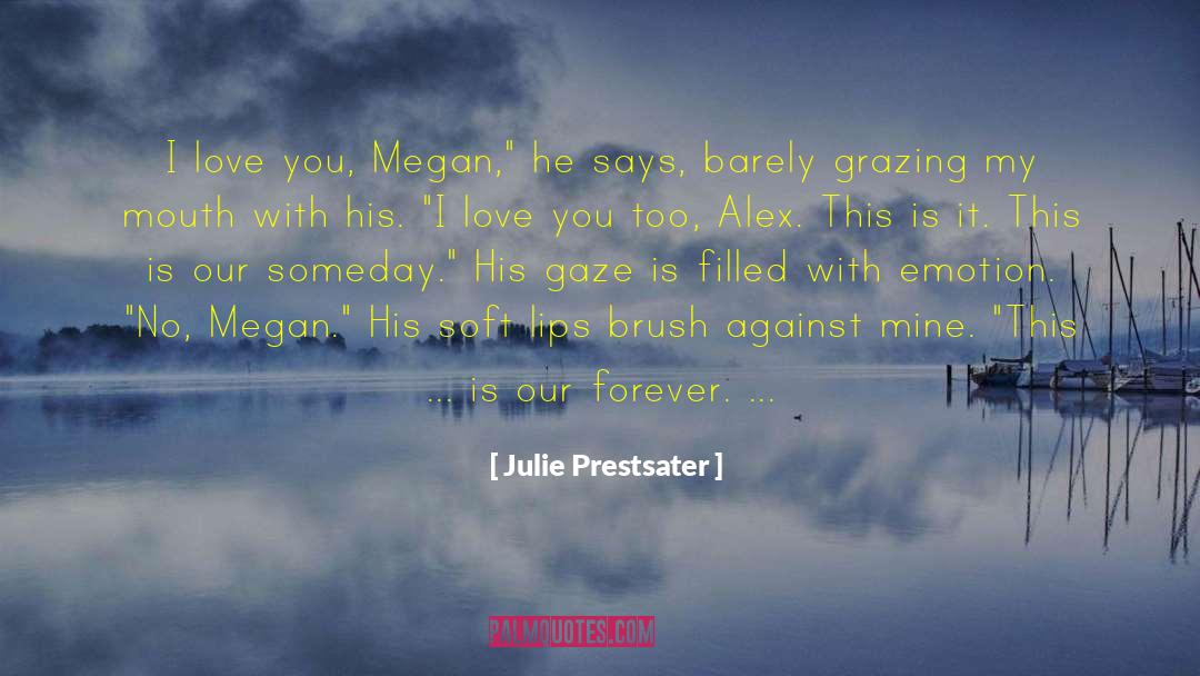 Young Adult Romance quotes by Julie Prestsater