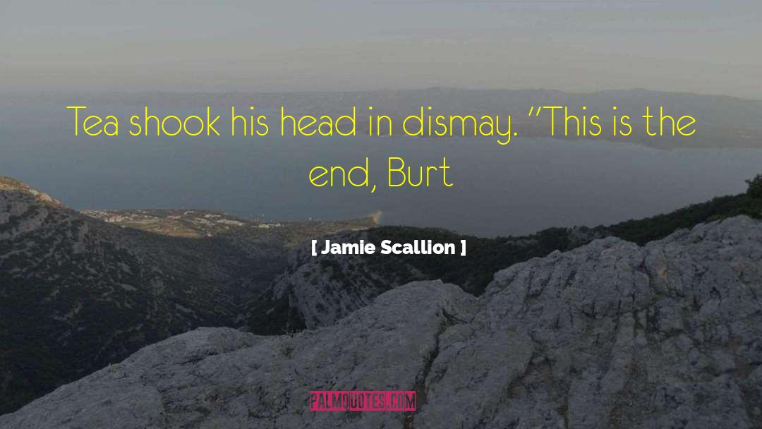 Young Adult Sereies quotes by Jamie Scallion