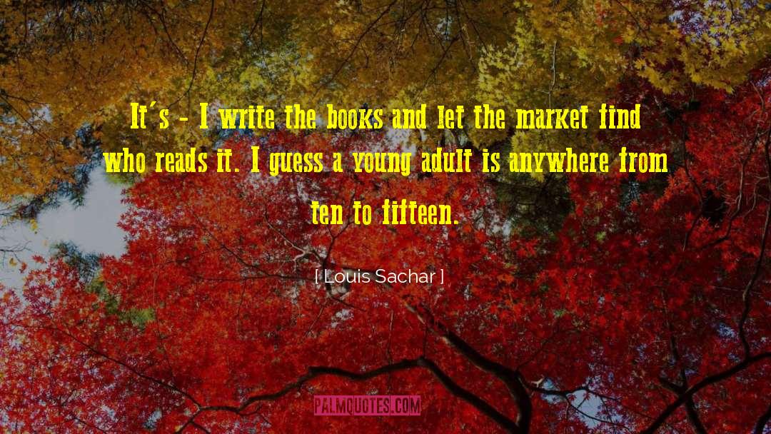 Young Adult Series quotes by Louis Sachar