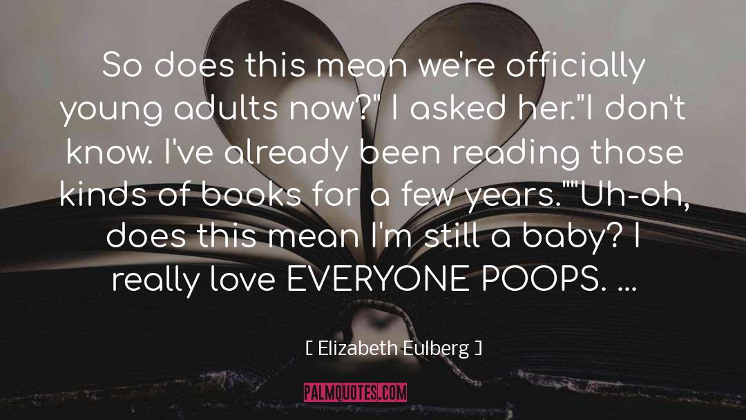 Young Adults quotes by Elizabeth Eulberg