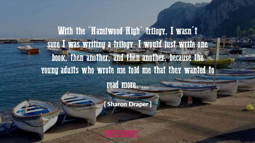 Young Adults quotes by Sharon Draper