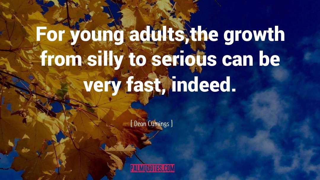 Young Adults quotes by Dean Cumings