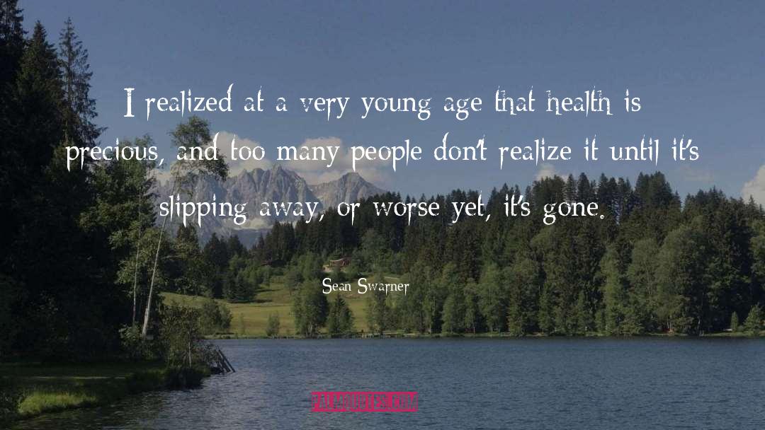 Young Age quotes by Sean Swarner