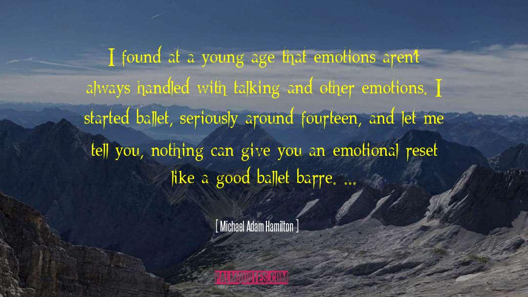 Young Age quotes by Michael Adam Hamilton