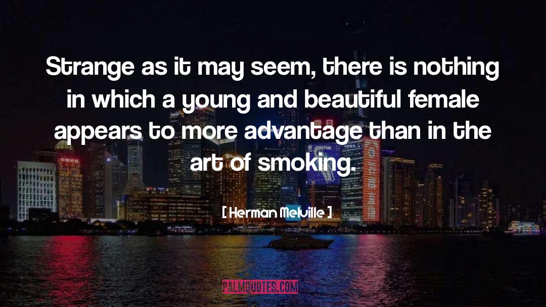 Young And Beautiful quotes by Herman Melville