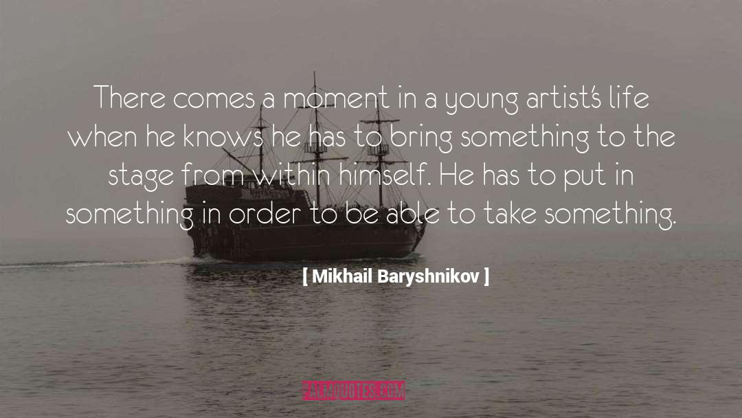 Young Artists quotes by Mikhail Baryshnikov