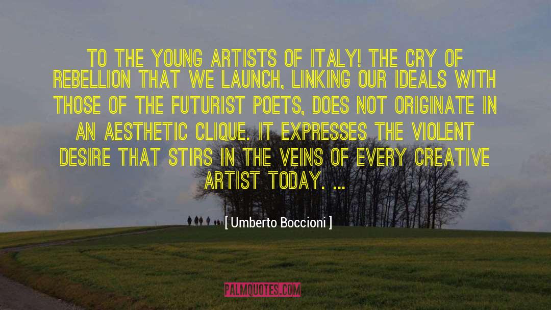 Young Artists quotes by Umberto Boccioni