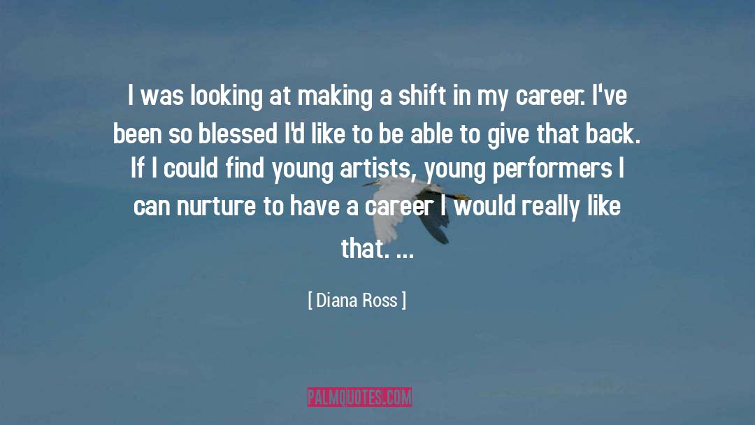 Young Artists quotes by Diana Ross