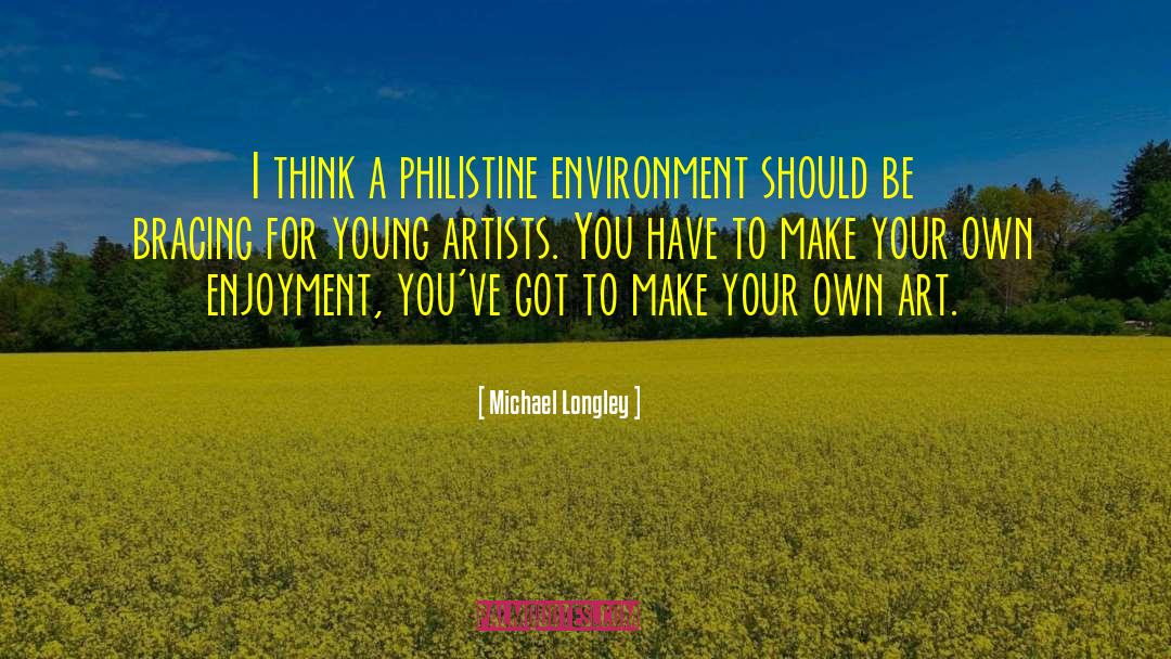 Young Artists quotes by Michael Longley