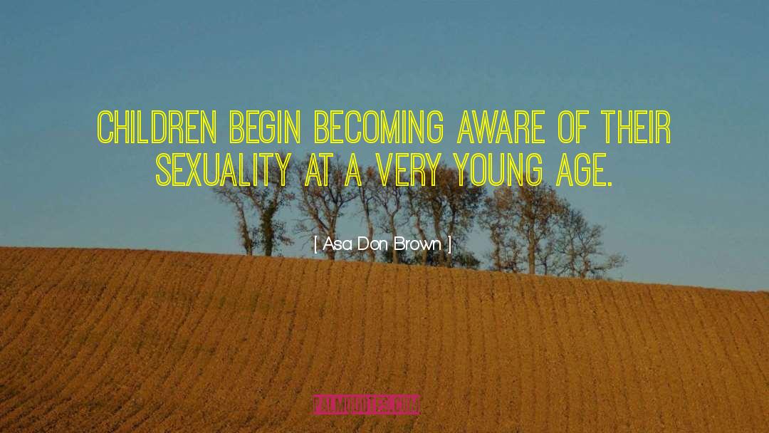 Young At Heart quotes by Asa Don Brown