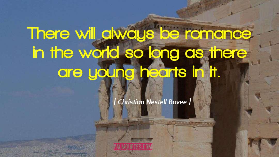 Young At Heart quotes by Christian Nestell Bovee