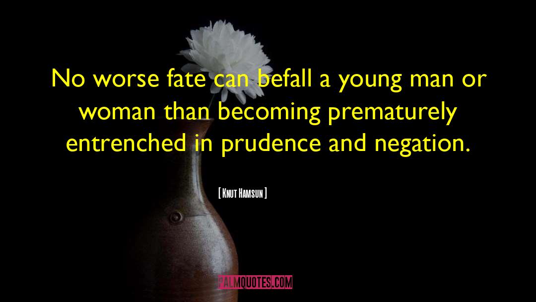 Young Birthday quotes by Knut Hamsun