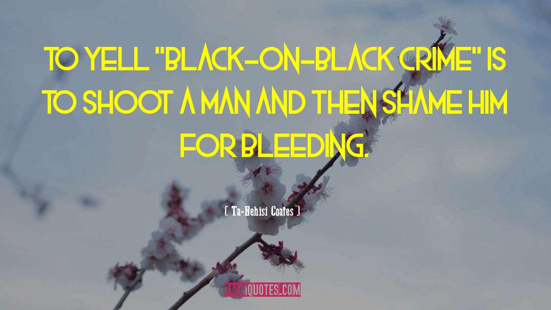 Young Black Man quotes by Ta-Nehisi Coates
