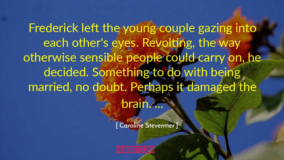 Young Couple quotes by Caroline Stevermer