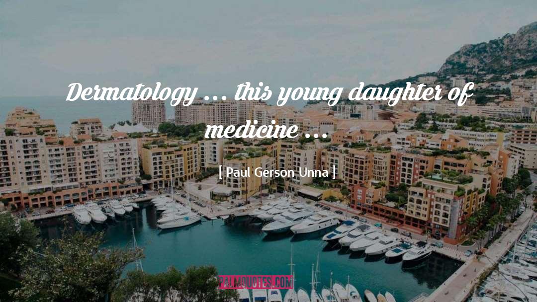 Young Daughter quotes by Paul Gerson Unna