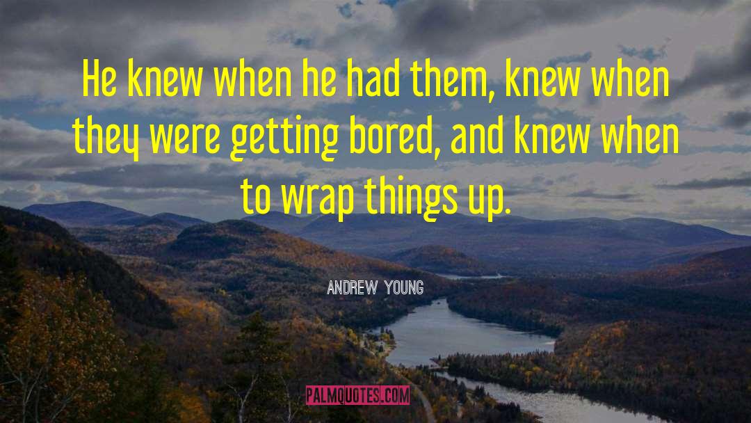 Young Daughter quotes by Andrew Young