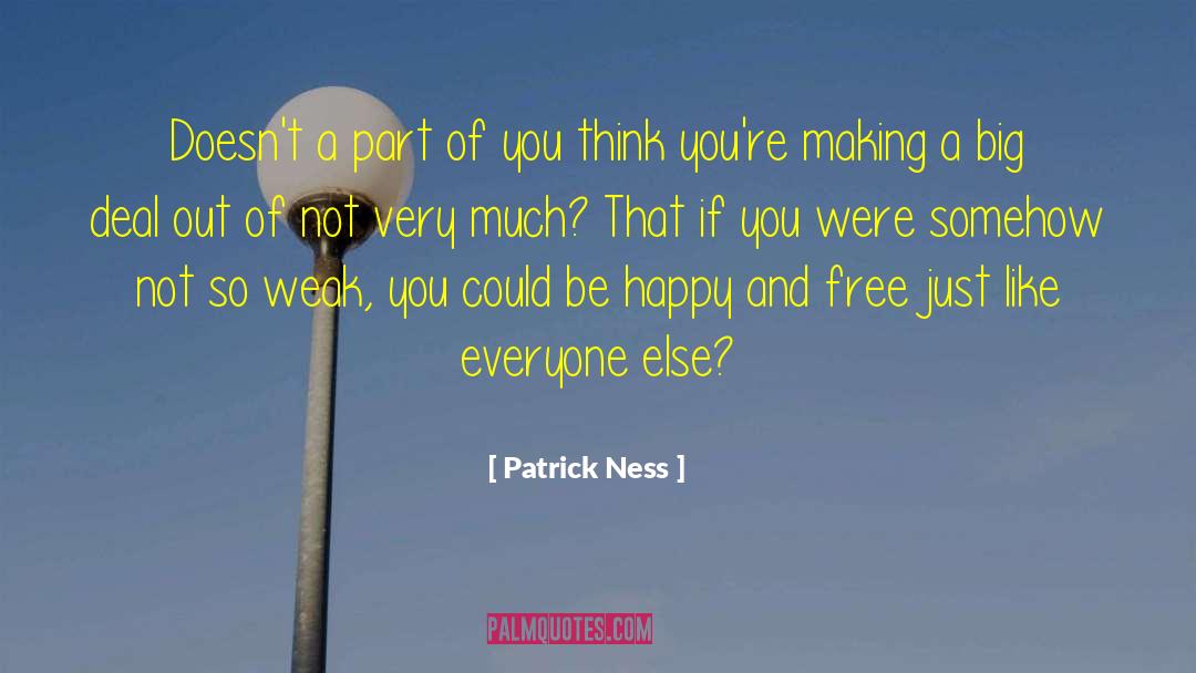 Young Free And Happy quotes by Patrick Ness
