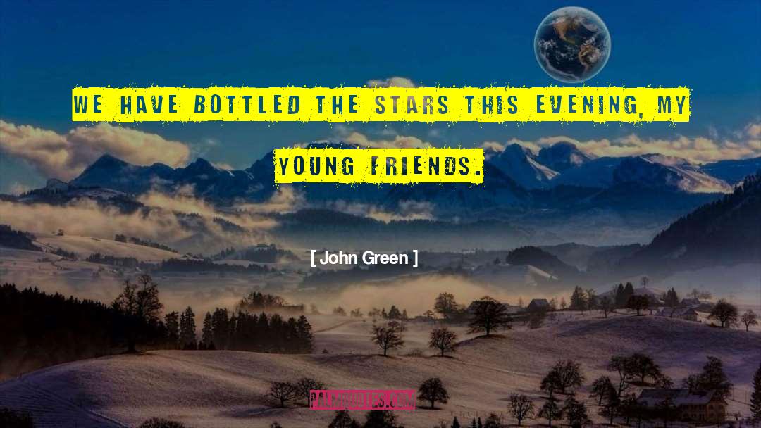 Young Friends quotes by John Green