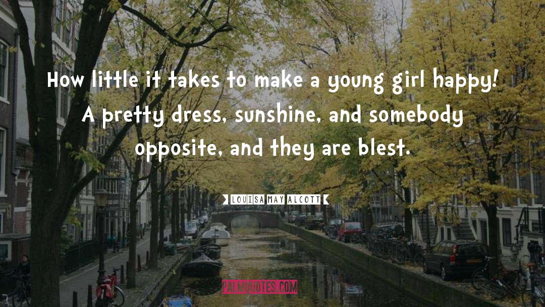 Young Girl quotes by Louisa May Alcott