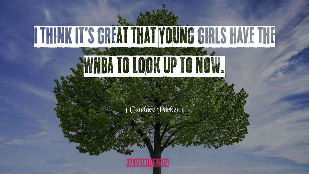 Young Girls quotes by Candace Parker