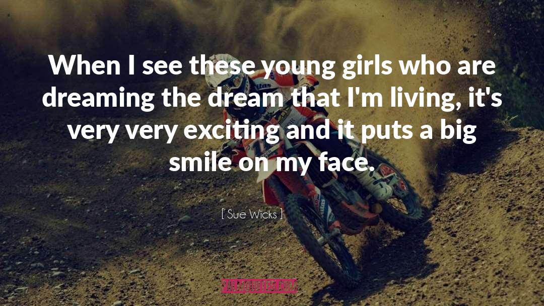 Young Girls quotes by Sue Wicks