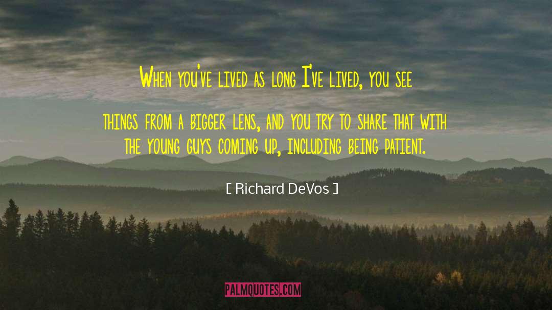 Young Guys quotes by Richard DeVos