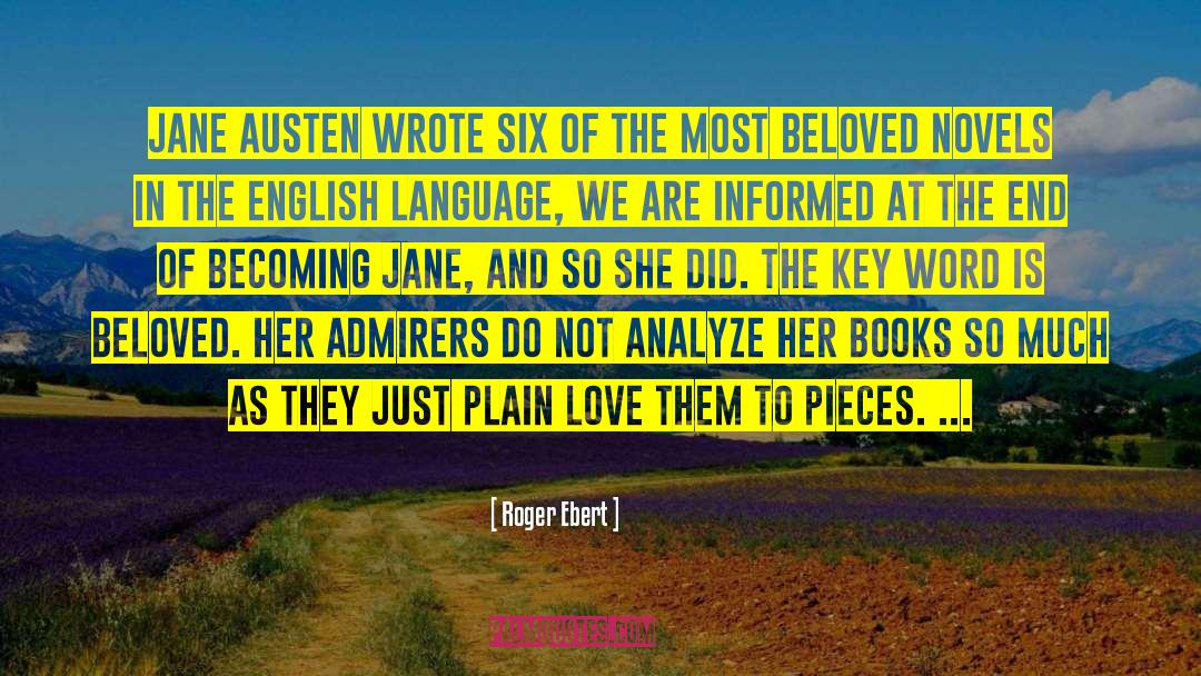 Young Jane Austen quotes by Roger Ebert
