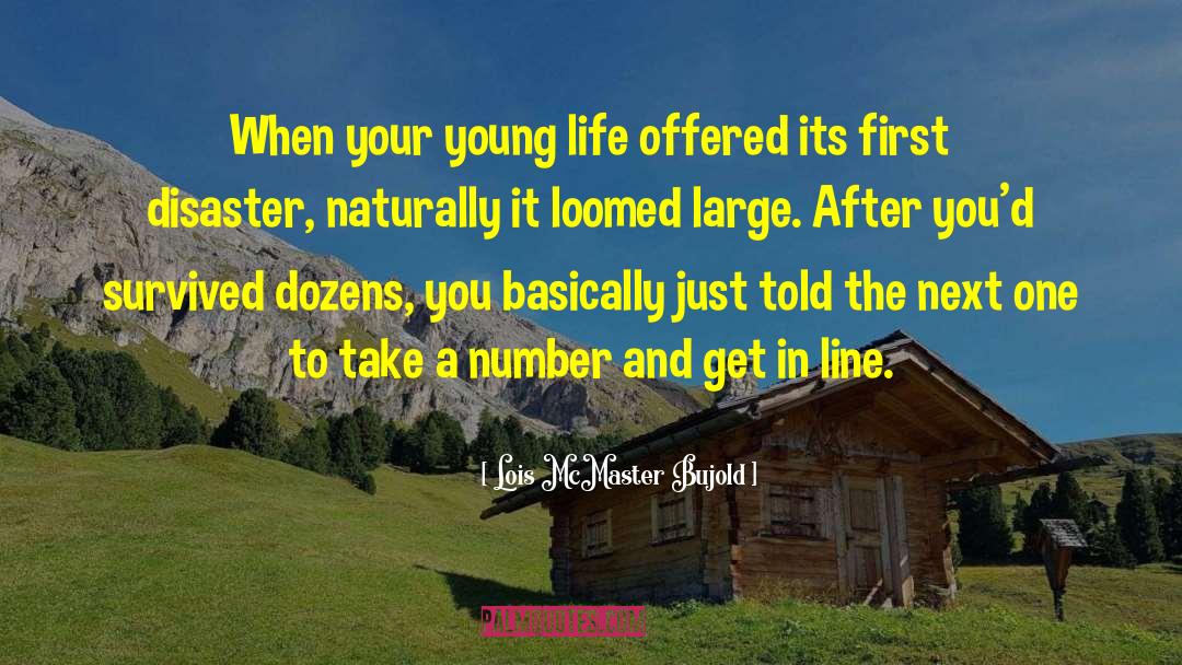 Young Life quotes by Lois McMaster Bujold