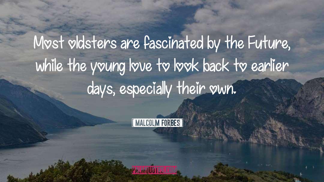 Young Love quotes by Malcolm Forbes