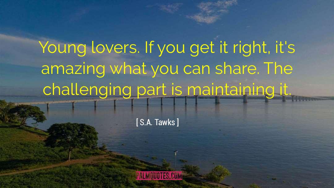 Young Lovers quotes by S.A. Tawks