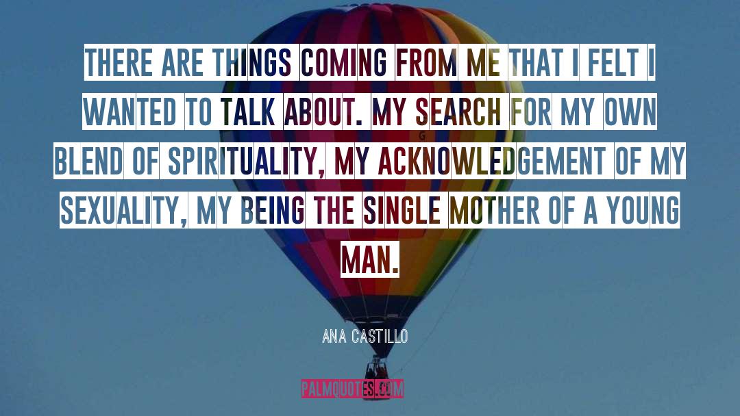 Young Man quotes by Ana Castillo