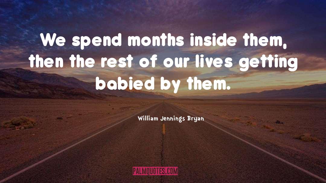 Young Mothers quotes by William Jennings Bryan