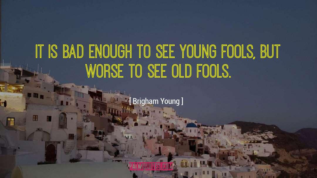 Young Ones Spg quotes by Brigham Young